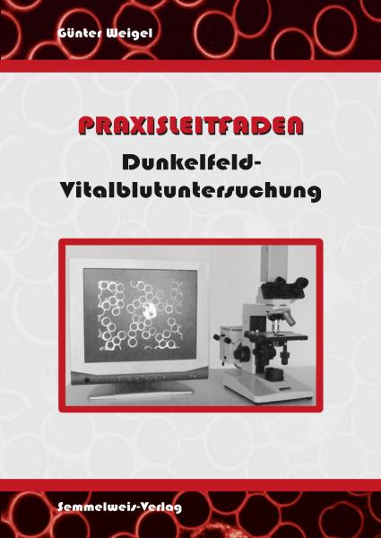 Dunkelfeld- Vitalblutuntersuchung - Praxisleitfaden